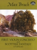 First Violin Concerto And Scottish Fantasy In Full Score