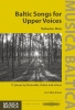 Baltic Songs For Upper Voices - Vol.1