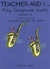 Teacher And I Play Saxophone Vol.2 - De Smet