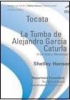 Tocata And La Tumba De Alejandro Garcia Caturla