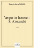 Vesper In Honorem S. Alexandri Op. 8