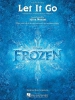 Robert Lopez And Kristen Anderson-Lopez : Let It Go - From Frozen - Pv