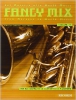 Fancy Mix. Dal Barocco Alla World Music, Vol.1 Per Saxofono (Ou Clarinetto) E Pianoforte