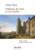 Châteaux De Loire Et Vers Inédits
