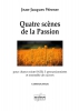 4 Scènes De La Passion Pour Choeur Mixte SATB, 3 Percussionnistes Et Ensemble De Cuivres (Conducteur)