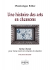 Une Histoire Des Arts En Chansons (Piano-Chant)