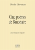 5 Poèmess De Baudelaire Pour Baryton Et Piano