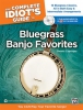 The Complete Idiot's Guide To Bluegrass Favorites