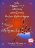 The How To Manual For Learning The Great Highland Bagpipe