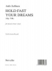 Hold Fast Your Dreams Op. 73B SATB