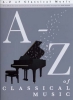 A - Z Of Classical Music Easy Piano