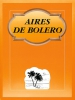 Aires De Bolero