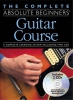 The Complete Absolute Beginners Guitar Course : Book Pack