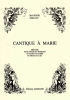 Cantique A Marie - Mélodie Pour T Ou S, Piano Ou Harpe
