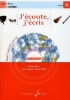 J'Ecoute, J'Ecris Vol.4