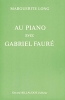 Au Piano Avec Gabriel Faure