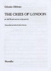 Cries Of London For Sattb And Viols (Or String Quintet) O. Gibbons