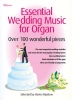 Essential Wedding Music For Organ
