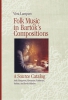 Folk Music In Bartók's Compositions - A Source Catalog