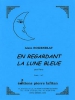 En Regardant La Lune Bleue