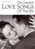 Greatest Love Songs Of The 50S