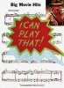 I Can Play That! Big Movie Hits