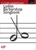 Ladies Barbershop Songbook