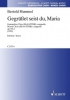 Gegruesset Seist Du, Maria Op. 97ème, 1