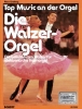 Die Walzer-Orgel