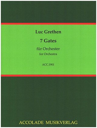 7 Gates für Orchester(studienpartitur) (GRETHEN LUC)