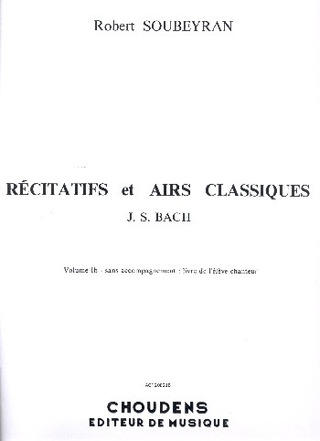 Recitatifs Et Airs Clas.Vol.1B Chant (SOUBEYRAN E)