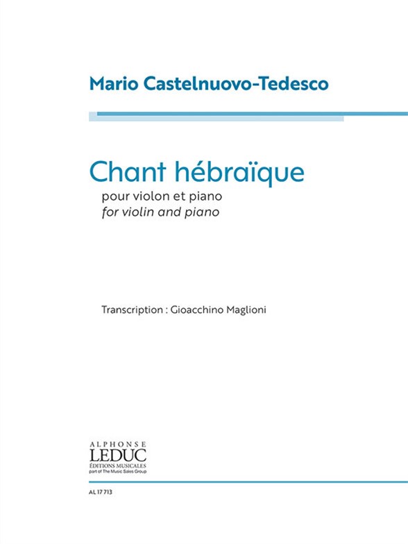 Chant Hébraïque (CASTELNUOVO-TEDESCO MARIO)