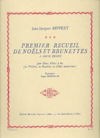 Noels Et Brunettes Vol.1 Pour 2 Flûtes A Bec Ou Travers/Htb/Violon (RIPPERT / BERNOLIN)