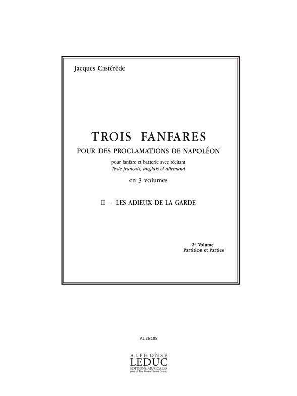 3 Fanfares Pour Des Proclamat. Napoleon Vol.2:Adieux De La Garde/Ption/Pties