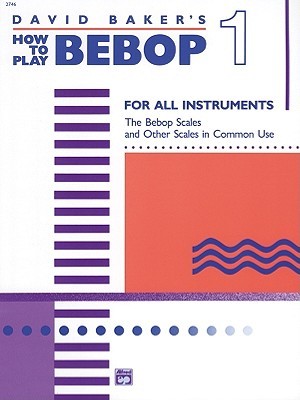 How To Play Bebop Vol.1