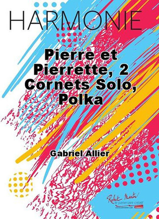 Pierre Et Pierrette, 2 Cornets Solo, Polka