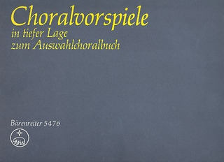 Choralvorspiele In Tiefer Lage Zum (Ekg) -Auswahlchoralbuch