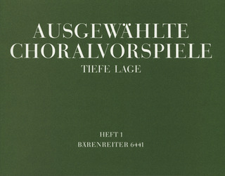 Ausgewählte Choralvorspiele In Tiefer Lage. Band 1