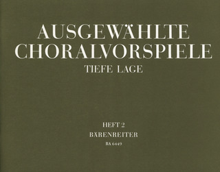 Ausgewählte Choralvorspiele In Tiefer Lage. Band 2