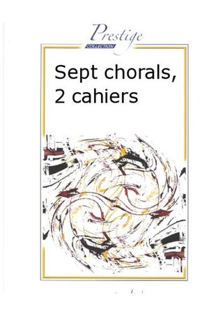 7 Chorals Cahier 2 (Chorals 5 A 7)