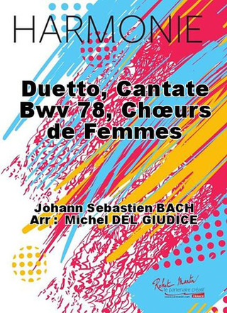 Duetto, Cantate Bwv 78, Choeurs De Femmes