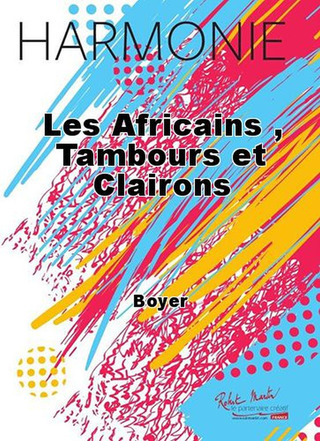 Africains (Les), Tambours Et Clairons