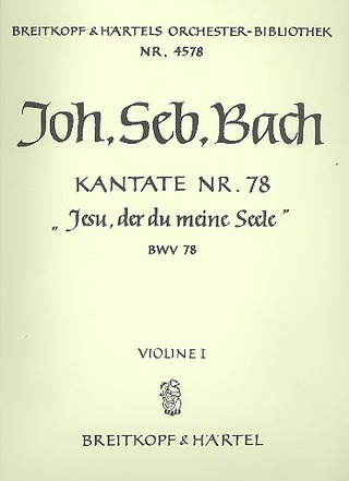 Kantate 78 Jesu, Der Du Meine