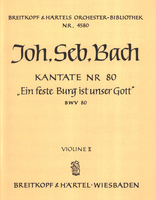 Kantate 80 Ein Feste Burg Ist