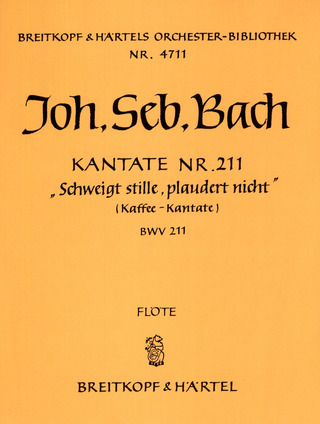 Kantate 211 Schweigt Stille