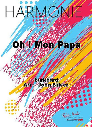 Oh! Mon Papa