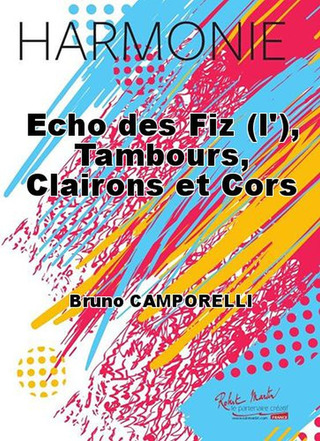 Echo Des Fiz (L'), Tambours, Clairons Et Cors