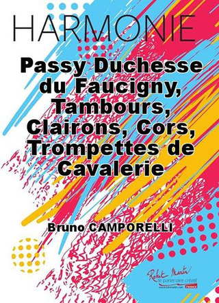 Passy Duchesse Du Faucigny, Tambours, Clairons, Cors, Trompettes De Cavalerie