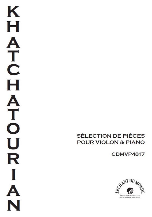 Sélection De Pièces Pour Violon Et Piano (KHACHATURIAN ARAM)