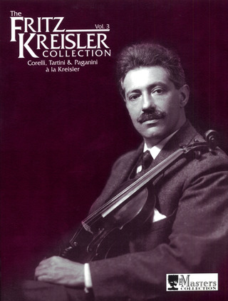 The Fritz Kreisler Collection Vol.3